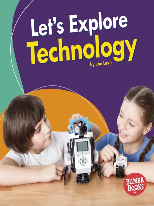 Title details for Let's Explore Technology by Joe Levit - Available